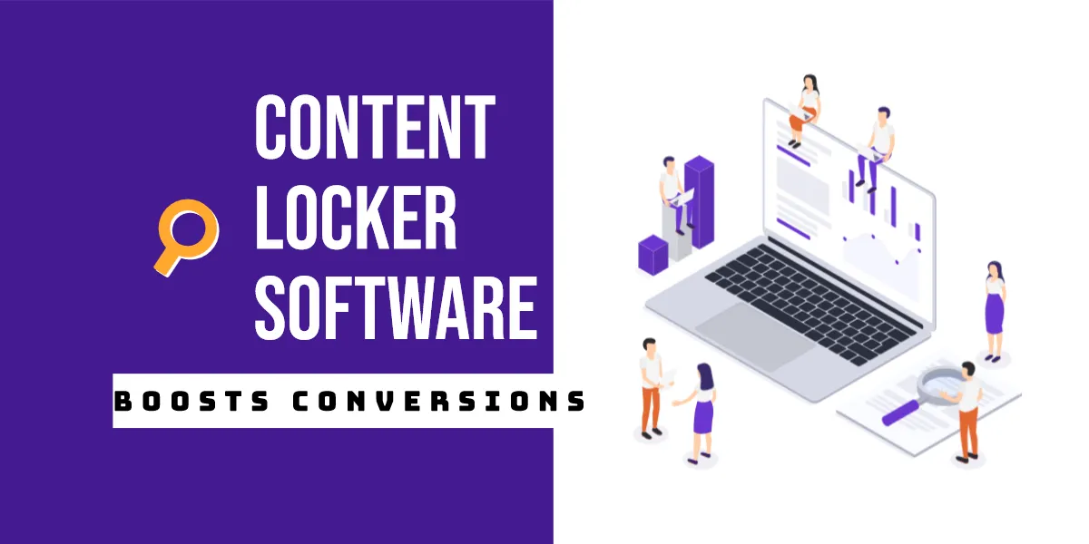 Content locker software boosts conversions and engagement