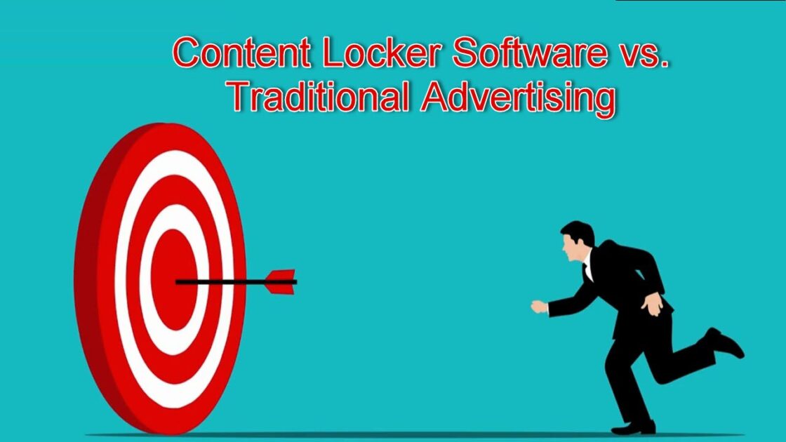 Content Locker Software vs Traditional Advertising